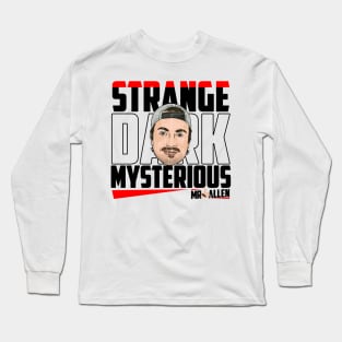 MrBallen Merch Mr Ballen Strange Dark Mysterious Long Sleeve T-Shirt